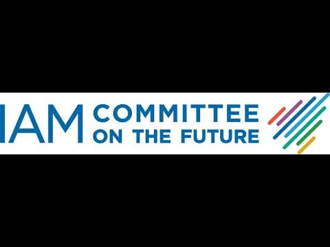 IAM’s Committee on the Future Coming to a City Near You